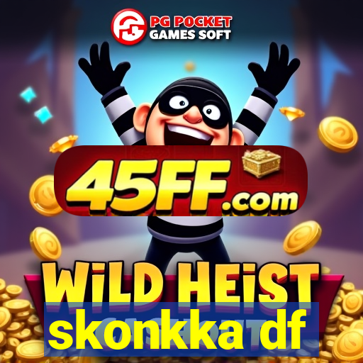skonkka df